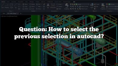 Question: How to select the previous selection in autocad?