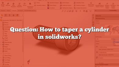 Question: How to taper a cylinder in solidworks?