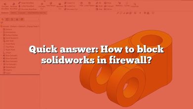 Quick answer: How to block solidworks in firewall?