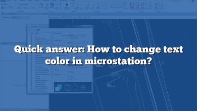 Quick answer: How to change text color in microstation?