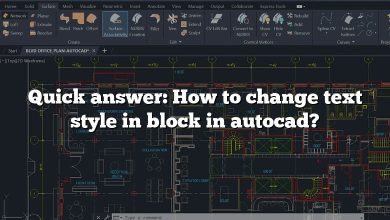 Quick answer: How to change text style in block in autocad?