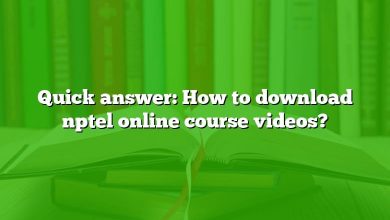 Quick answer: How to download nptel online course videos?