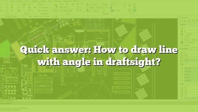 Quick answer: How to draw line with angle in draftsight?