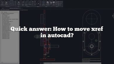 Quick answer: How to move xref in autocad?