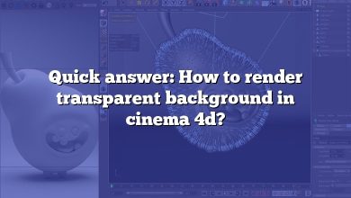 Quick answer: How to render transparent background in cinema 4d?