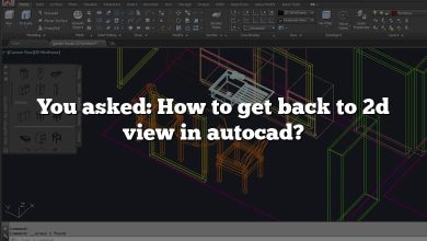 You asked: How to get back to 2d view in autocad?