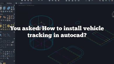 You asked: How to install vehicle tracking in autocad?