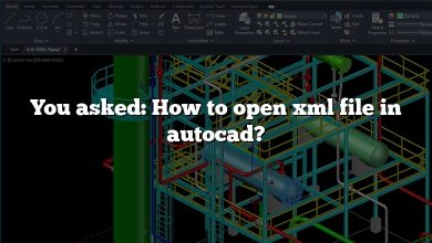 You asked: How to open xml file in autocad?