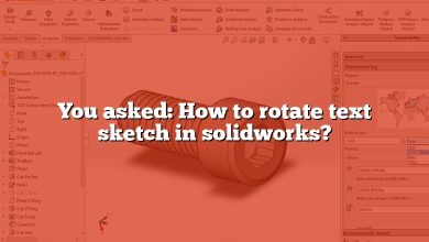 You asked: How to rotate text sketch in solidworks?