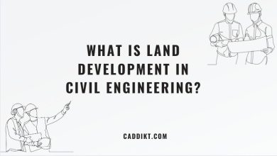 What is Land Development in Civil Engineering?