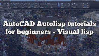 AutoCAD Autolisp tutorials for beginners – Visual lisp