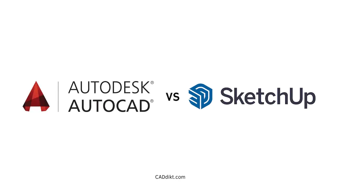 autocad-vs-sketchup-which-3d-design-tool-is-best-caddikt