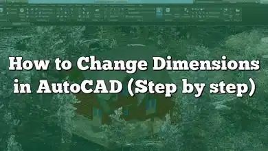 How to Change Dimensions in AutoCAD (Step by step)