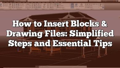 How to Insert Blocks & Drawing Files: Simplified Steps and Essential Tips