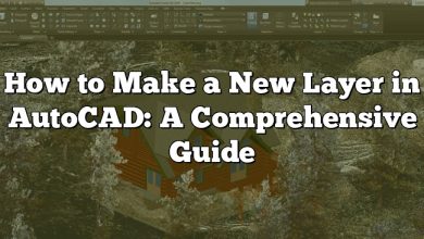 How to Make a New Layer in AutoCAD: A Comprehensive Guide