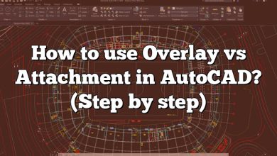 How to use Overlay vs Attachment in AutoCAD? (Step by step)