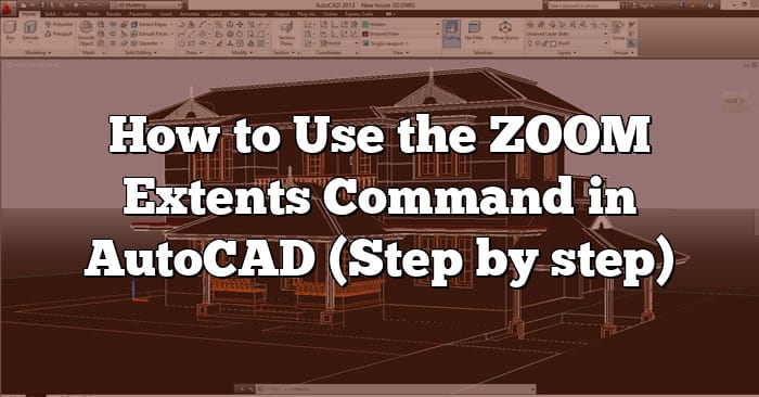 how-to-use-the-zoom-extents-command-in-autocad-step-by-step-caddikt