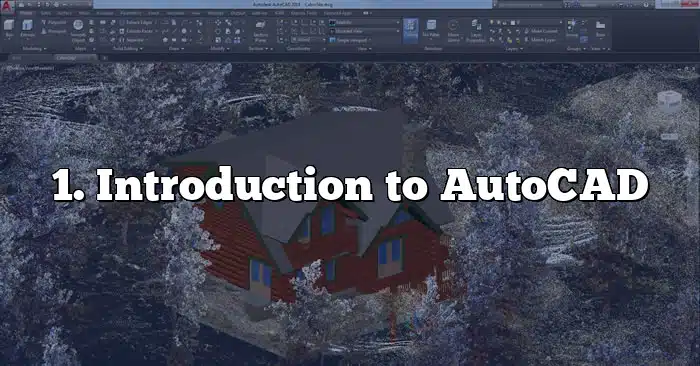 1. Introduction to AutoCAD