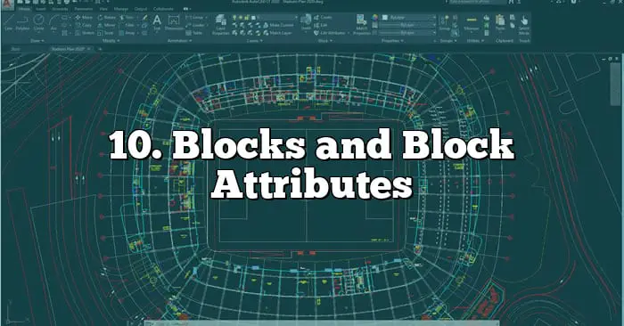 10. Blocks and Block Attributes