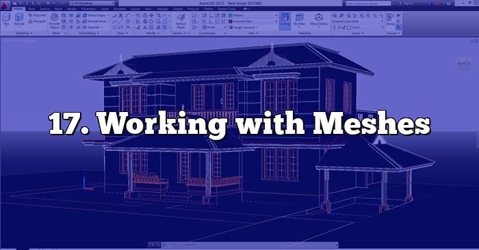 17. Working with Meshes