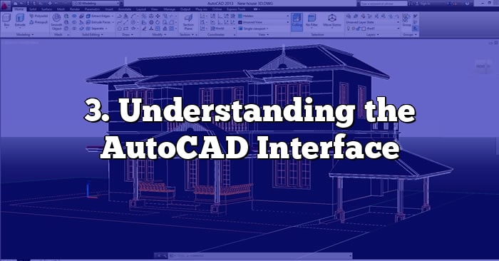 3. Understanding the AutoCAD Interface