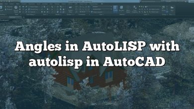 Angles in AutoLISP with autolisp in AutoCAD