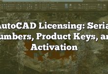 AutoCAD Licensing: Serial Numbers, Product Keys, and Activation