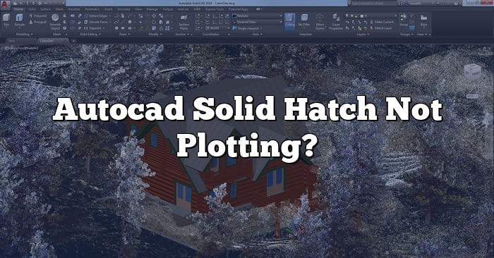 autocad-solid-hatch-not-plotting-caddikt