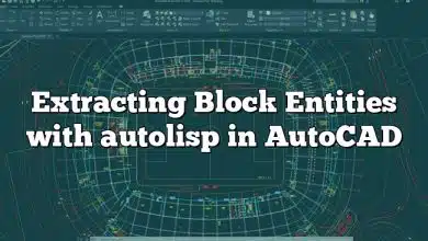 Extracting Block Entities with autolisp in AutoCAD