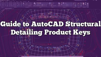 Guide to AutoCAD Structural Detailing Product Keys