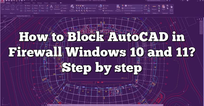 How To Block Autocad In Firewall