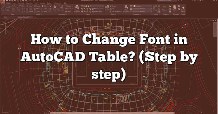 how-to-change-font-in-autocad-table-step-by-step-caddikt