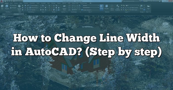 How To Change Line Width In Autocad