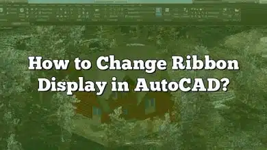 How to Change Ribbon Display in AutoCAD?