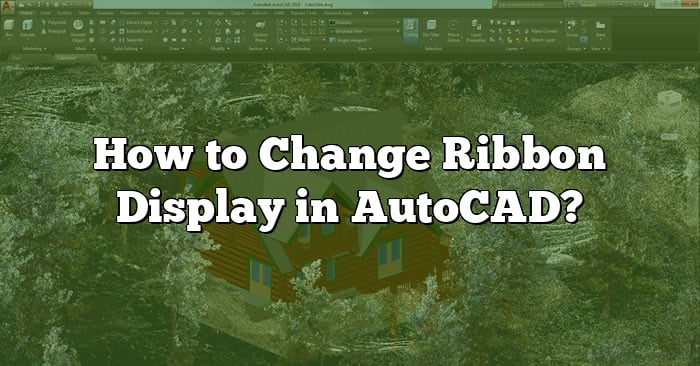 how-to-change-ribbon-display-in-autocad-caddikt