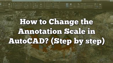How to Change the Annotation Scale in AutoCAD? (Step by step)