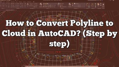 How to Convert Polyline to Cloud in AutoCAD? (Step by step)