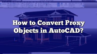 How to Convert Proxy Objects in AutoCAD?