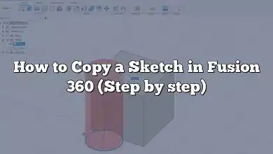 How to Copy a Sketch in Fusion 360 (Step by step)