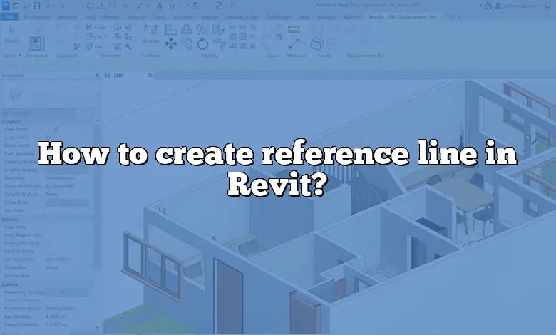 How To Create Reference Line In Revit? - CADdikt