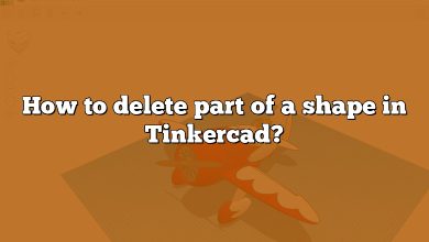 How to delete part of a shape in Tinkercad?
