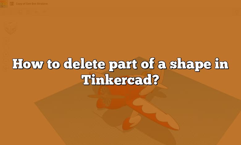 how-to-delete-part-of-a-shape-in-tinkercad-caddikt