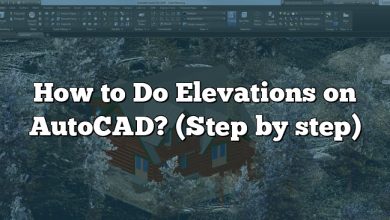 How to Do Elevations on AutoCAD? (Step by step)