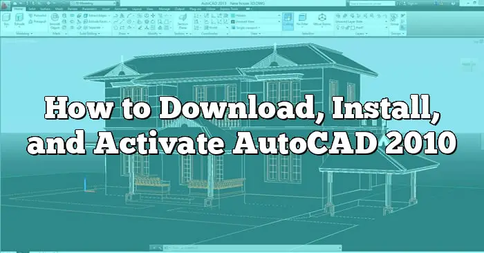 how to install autocad 2010 on windows 10