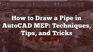 How to Draw a Pipe in AutoCAD MEP: Techniques, Tips, and Tricks
