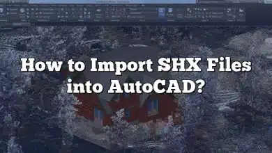 How to Import SHX Files into AutoCAD?