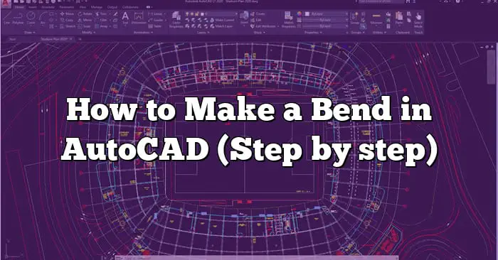 how-to-make-a-bend-in-autocad-step-by-step-caddikt