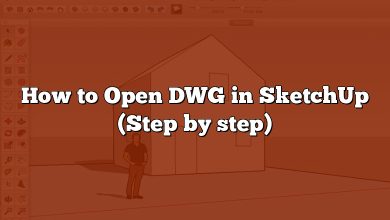 How to Open DWG in SketchUp (Step by step)