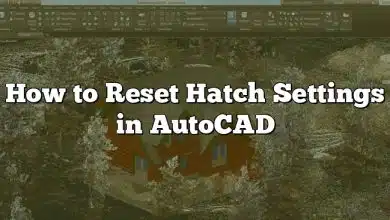 How to Reset Hatch Settings in AutoCAD