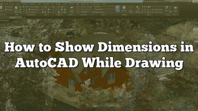 How to Show Dimensions in AutoCAD While Drawing